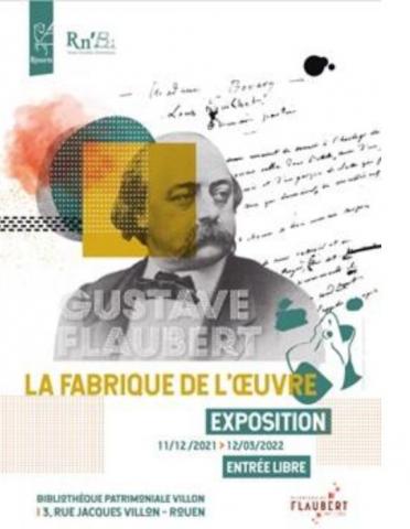 Gustave Flaubert, la fabrique de l'oeuvre